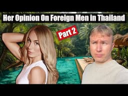 Men That Visit Thailand are LOSERS In Their Home Countries (Part 2)