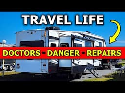 Travel Life Turns Wild: Walmart Shootout, RV Repair & Doctor Drama!