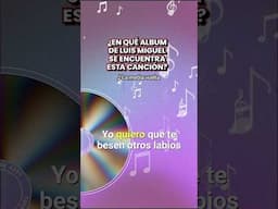 ¿sabes en qué álbum podemos encontrar la legendaria interpretación "La Media Vuelta" de Luis Miguel?