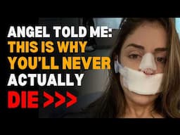 I Died & an Angel Showed Me THE FIRST 49 DAYS After Death—It Will Shock You - NDE Shocking Testimony