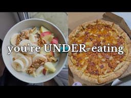 You're Still Under-Eating