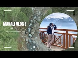 Manali Vlog (part I ) | First class Rajdhani journey, what we ate, traveling with 2 kids & a dog ..