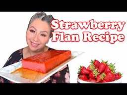 HOW TO MAKE STRAWBERRY FLAN | The Easiest Creamy Dessert in 20 Minutes!