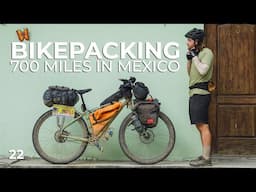 My final 700 miles in Mexico // 22