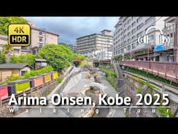 Arima Onsen, Kobe 2025 Walking Tour [4K/HDR/Binaural]