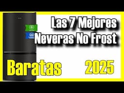 🍨🔥 Las 7 MEJORES Neveras No Frost BUENAS y BARATAS de Amazon [2025]✅[Calidad/Precio] Americanas