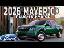 2026 Ford Maverick – What’s New And Can It Beat the Toyota Stout PHEV