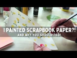 7 Reasons To Start Making Your Own Papers Today! #JournalWithMe #DIYScrapbookPaper