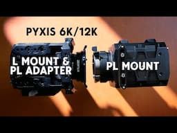Pyxis 12k/6k PL vs L + PL Adapter | Which to Choose?
