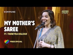 My Mother's Saree | #TrinetraHaldar | #SpokenFest #Shillong 2024 | #SpokenWord #Storytelling #Pride
