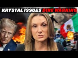 EXCLUSIVE: Krystal Ball Gives DIRE WARNING About LA Protests & Donald Trump Going FULL FASCIST