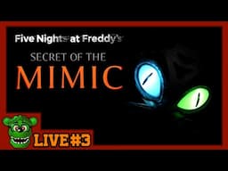 Five Nights at Freddy's: Secret of the Mimic || ENTER TIGER ROCK! (LIVE #3)