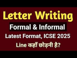 Letter Writing | Formal & Informal | ICSE 2025 | English for All