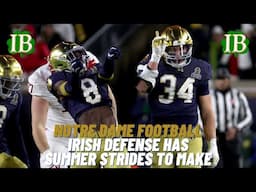 Notre Dame Defense Must Make Strides This Summer