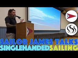 Sailor James Talks about Solo Sailing for the Singlehanded Sailing Society at Richmond Yacht Club