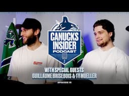 Canucks Insider Podcast Ep 15: AHL Western Conference Finals with Guillaume Brisebois and Ty Mueller