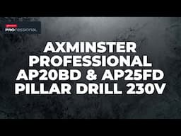 Axminster Professional Pillar Drills - Product Overview