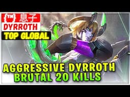 Aggressive Dyrroth Brutal 20 Kills [ Top Global Dyrroth ] {™} 息子 - Mobile Legends Gameplay Build