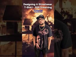 How To Design a Streetwear T-Shirt - MLK Still Dreaming #streetwear #clothingbrand