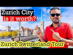 Zurich Travel Guide | Best of Zurich Switzerland | #indiansinswitzerland