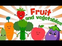 Fruits and Vegetables Song for Kids 🍎🥦 | Learn Healthy Foods with Fun Music!
