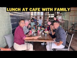 LUNCH AT AUSTRALIAN CAFE WITH FAMILY & GOING TO OUR OLD HOUSE