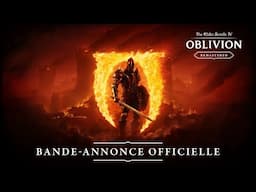 The Elder Scrolls IV: Oblivion Remastered – Trailer oficiel de lancement