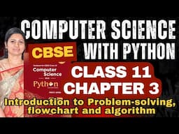 CBSE Class 11 Computer Science Chapter 3 | Algorithm & Flowchart Basics Preeti Arora Book Explained
