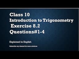 Class 10 Introduction to Trigonometry 8.2  QNS# 1-4 In English)- NCERT CBSE