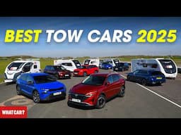 BEST cars for towing 2025! | What Car? Tow Car Awards 2025 | What Car?