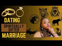 DATING AND MARRIAGE FOR THE SPIRITUALLY GIFTED