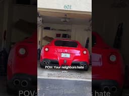 POV: Neighbors Hate This Ferrari