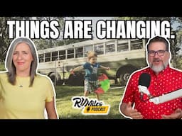 357. Reflecting on 9 Years of RV Life and New Beginnings