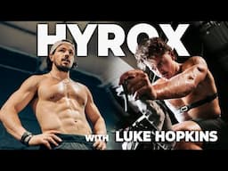 Full Day of Hybrid Training & Eating with Luke Hopkins | Hyrox Build, Ep. 16