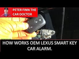 How works OEM Lexus Smart Key car Alarm. Years 2005 to 2024