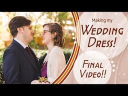 Making My WEDDING DRESS! (FINAL EPISODE!) 💃