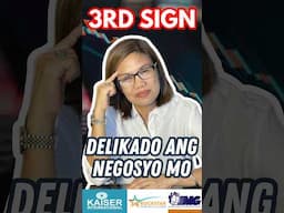 3rd Sign na DELIKADO ang NEGOSYO mo