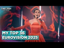 Eurovision 2025 | My Top 36 (So Far)