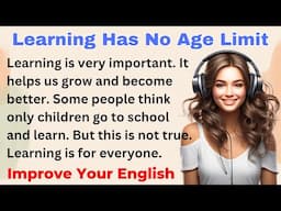 Learning Has No Age Limit | Improve your English | Everyday Speaking | Level 1 - Shadowing Method