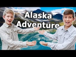 EPIC Father-Son ALASKA Adventure!