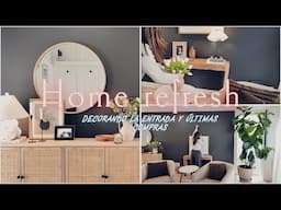 DECORA CONMIGO /Decoración de la Entrada / Ultimas compras para el hogar/ HOME REFRESH