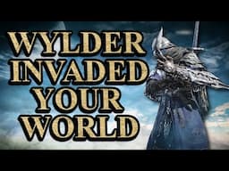 Elden Ring: Wylder Has Invaded Your World