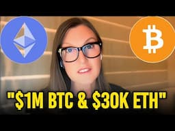 10x Is GUARANTEED! These New Investors Will Take Bitcoin Straight to $1 Million - Cathie Wood