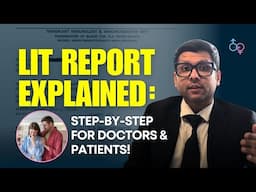 LIT Test Explained: How to Read Your Report Like a Fertility Expert! | Dr Jay Mehta, Mumbai