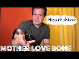 Guitar Lesson: How To Play "Heartshine" by Mother Love Bone!
