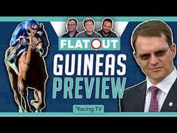 2000 Guineas preview, 1000 Guineas tips and 33/1 Kentucky Derby pick! | Flat Out | Racing TV