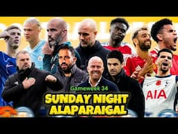 SUNDAY NIGHT ALAPARAIGAL GW34 | FOOTBALL PECHU