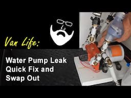 Van Build: Replacing a leaking water pump on the road