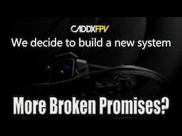 Caddx New FPV Drone & System - It Is Not What You Wanted or Expected!