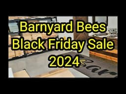 Barnyard Bees Black Friday Sale 2024